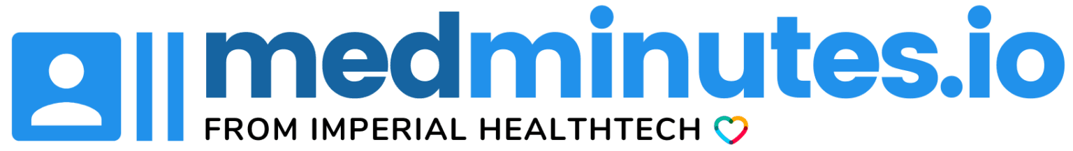 MedMinutes — from Imperial Healthtech